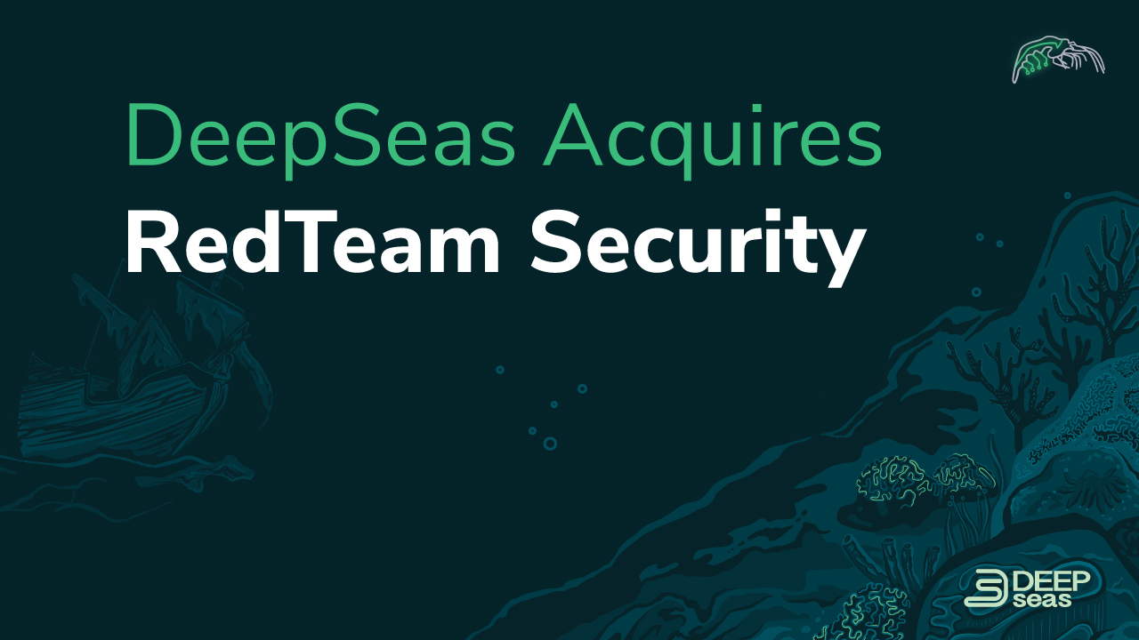 DeepSeas Acquires RedTeam Security To Expand Its Cyber Defense Testing ...