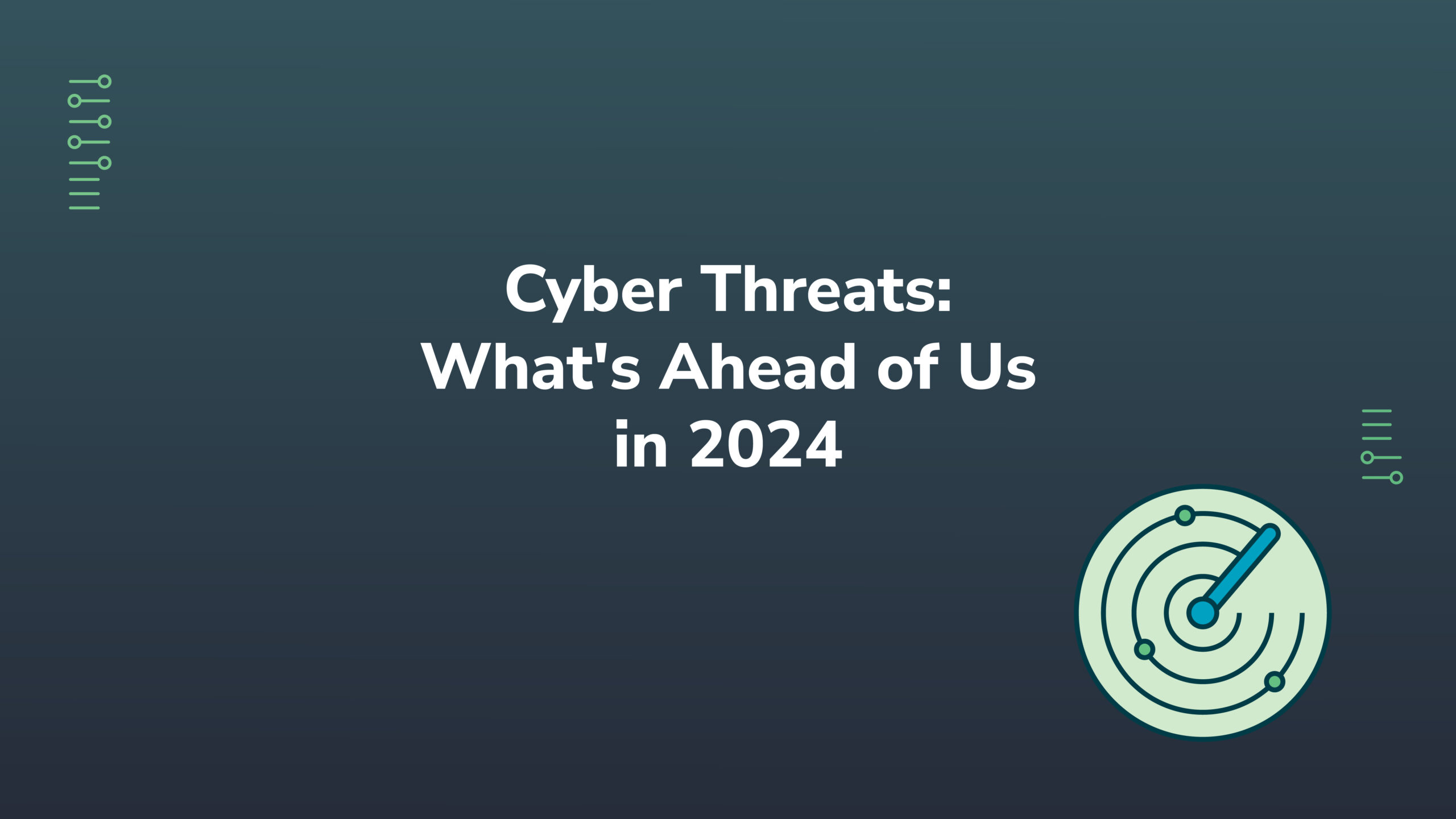 Cyber Threats 2024 Blog Scaled 