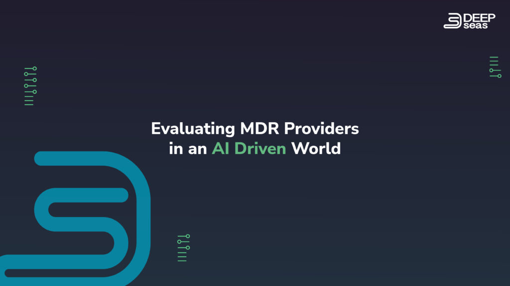 Evaluating MDR Providers in an AI Driven World