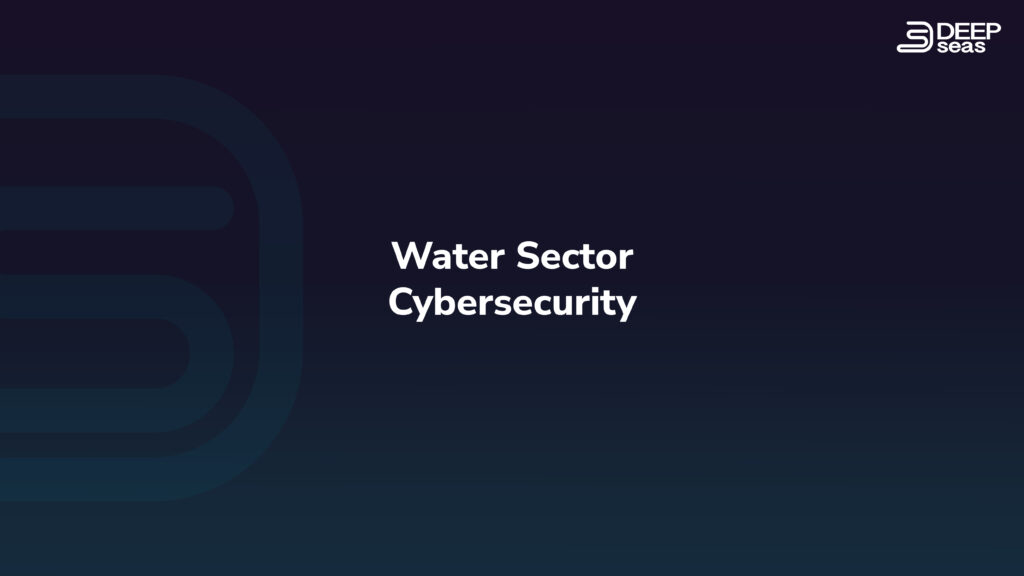 Water Sector Cybersecurity