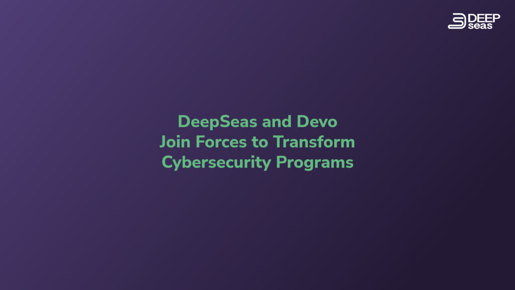 SIEM Update: DeepSeas and Devo Join Forces to Transform Cybersecurity Programs