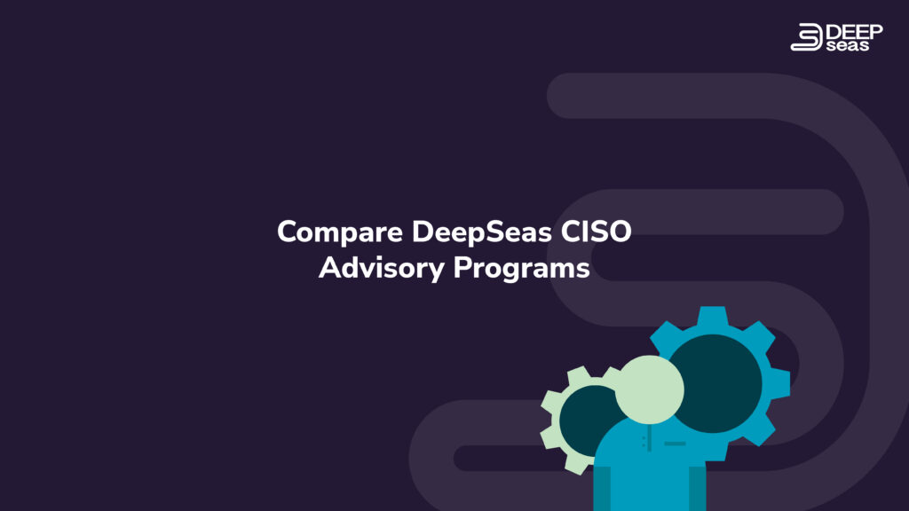 Compare DeepSeas CISO Advisory Programs