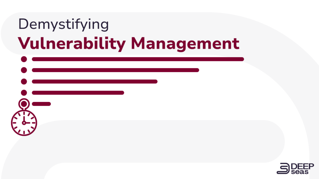 Demystifying Vulnerability Management